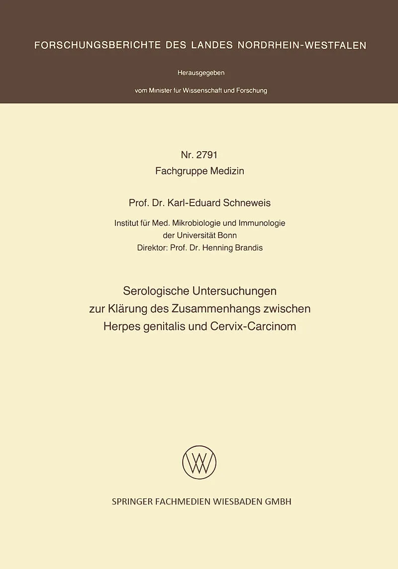 Serologische Untersuchungen zur Klärung des Zusammenhangs zwischen Herpes genitalis und Cervix-Carcinom