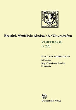 Kartonierter Einband Iatromagie Begriff, Merkmale, Motive, Systematik von Karl Eduard Rothschuh