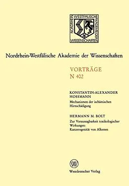 E-Book (pdf) Mechanismen der ischämischen Hirnschädigung. Zur Voraussagbarkeit toxikologischer Wirkungen: Kanzerogenität von Alkenen von Konstantin-Alexander Hossmann