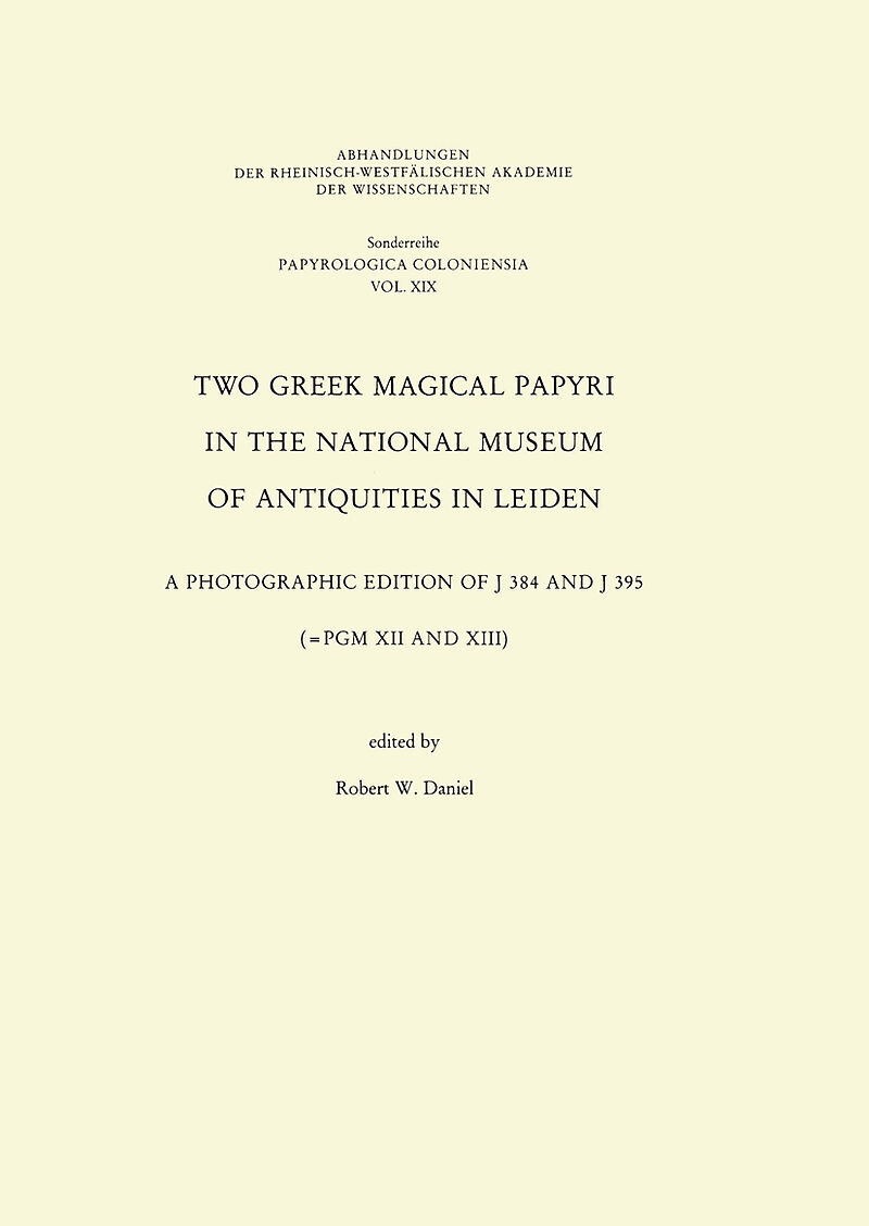 Two Greek Magical Papyri in the National Museum of Antiquities in Leiden