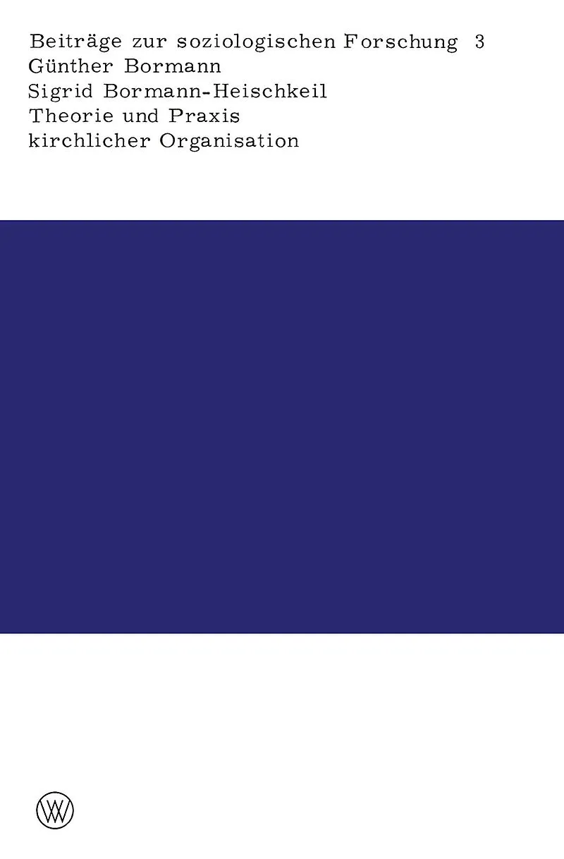 Theorie und Praxis kirchlicher Organisation