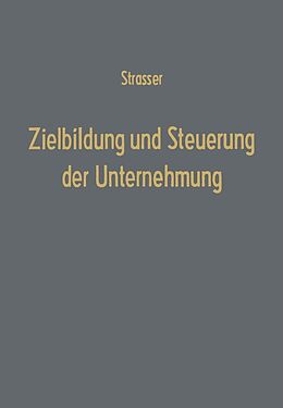 E-Book (pdf) Zielbildung und Steuerung der Unternehmung von Helge Strasser