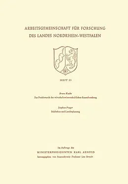 E-Book (pdf) Zur Problematik der wirtschaftswissenschaftlichen Raumforschung / Städtebau und Landesplanung von Bruno Kuske