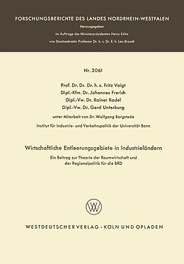 E-Book (pdf) Wirtschaftliche Entleerungsgebiete in Industrieländern von Fritz Voigt, Johannes Frerich, Rainer Radel