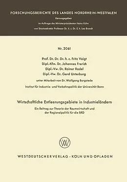 E-Book (pdf) Wirtschaftliche Entleerungsgebiete in Industrieländern von Fritz Voigt, Johannes Frerich, Rainer Radel
