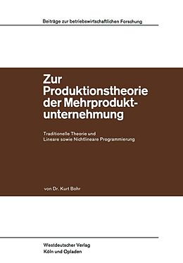 E-Book (pdf) Zur Produktionstheorie der Mehrproduktunternehmung von Kurt Bohr