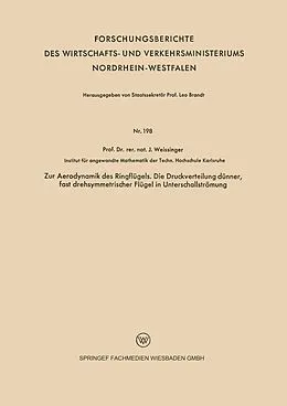 E-Book (pdf) Zur Aerodynamik des Ringflügels. Die Druckverteilung dünner, fast drehsymmetrischer Flügel in Unterschallströmung von Johannes Weissinger