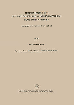 E-Book (pdf) Spinnversuche zur Strukturerfassung künstlicher Zellulosefasern von Wilhelm Kast