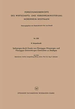 E-Book (pdf) Spitzengas durch Zusatz von Flüssiggas- Wassergas- und Flüssiggas-Generatorgas-Gemischen zu Stadtgas von R. Seipenbusch
