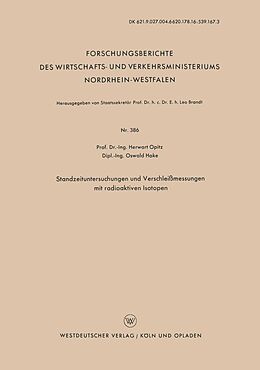 E-Book (pdf) Standzeituntersuchungen und Verschleißmessungen mit radioaktiven Isotopen von Herwart Opitz