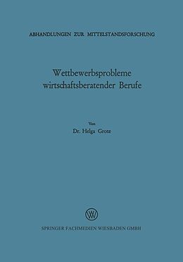 E-Book (pdf) Wettbewerbsprobleme wirtschaftsberatender Berufe von Helga Grote