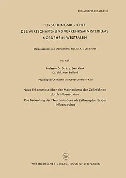 E-Book (pdf) Neue Erkenntnisse über den Mechanismus der Zellinfektion durch Influenzavirus. Die Bedeutung der Neuraminsäure als Zellreceptor für das Influenzavirus von Ernst Klenk
