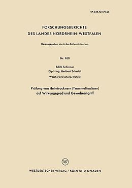 E-Book (pdf) Prüfung von Heimtrocknern (Trommeltrockner) auf Wirkungsgrad und Gewebeangriff von Edith Schirmer
