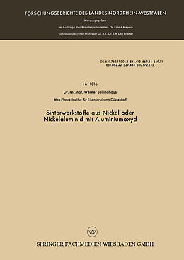 E-Book (pdf) Sinterwerkstoffe aus Nickel oder Nickelaluminid mit Aluminiumoxyd von Werner Jellinghaus