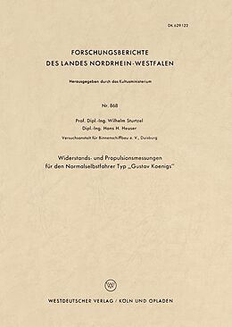 E-Book (pdf) Widerstands- und Propulsionsmessungen für den Normalselbstfahrer Typ Gustav Koenigs von Wilhelm Sturtzel