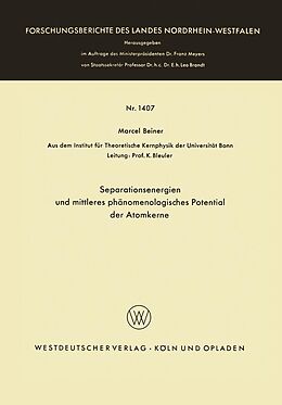 E-Book (pdf) Separationsenergien und mittleres phänomenologisches Potential der Atomkerne von Marcel Beiner