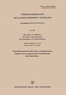 E-Book (pdf) Wirtschaftsorganisatorische Wege zum gemeinsamen Eigentum und zur gemeinsamen Verantwortung der Arbeitnehmer von Otto Blume