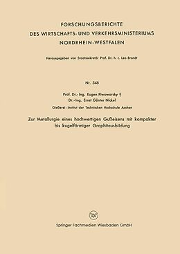 E-Book (pdf) Zur Metallurgie eines hochwertigen Gußeisens mit kompakter bis kugelförmiger Graphitausbildung von Eugen Piwowarsky