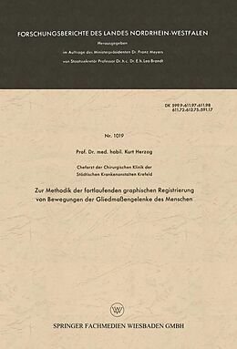E-Book (pdf) Zur Methodik der fortlaufenden graphischen Registrierung von Bewegungen der Gliedmaßengelenke des Menschen von Kurt Herzog