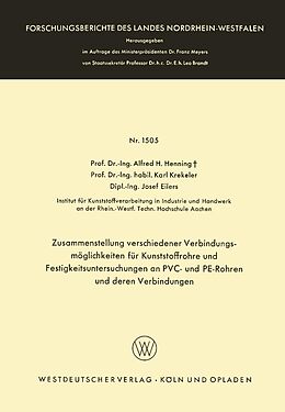 E-Book (pdf) Zusammenstellung verschiedener Verbindungsmöglichkeiten für Kunststoffrohre und Festigkeitsuntersuchungen an PVC- und PE-Rohren und deren Verbindungen von Alfred Hermann Henning