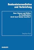 E-Book (pdf) Bankenintermediation und Verbriefung von Stephan Paul