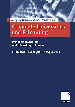 Kartonierter Einband Corporate Universities und E-Learning von 