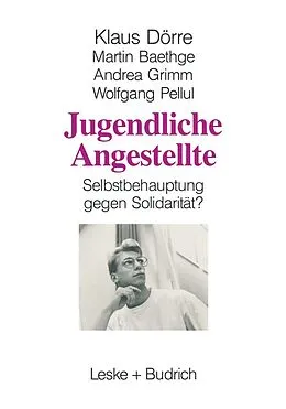 E-Book (pdf) Jugendliche Angestellte von Klaus Dörre, Martin Baethge, Andrea Grimm