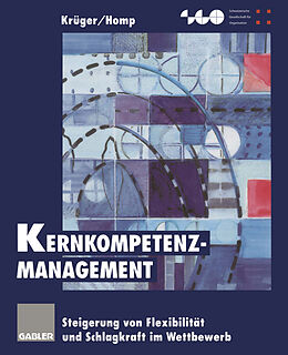 Kartonierter Einband Kernkompetenz-Management von Wilfried Krüger, Christian Homp
