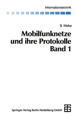 Kartonierter Einband Mobilfunknetze und ihre Protokolle von Bernhard Walke