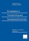 E-Book (pdf) Privatisation in Transforming and Developing Economies von Jürgen Klenk, Christine Philipp, Rolf-Dieter Reineke