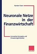 E-Book (pdf) Neuronale Netze in der Finanzwirtschaft von Karsten Füser
