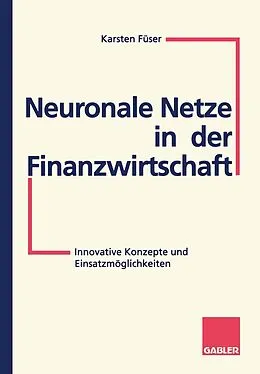 E-Book (pdf) Neuronale Netze in der Finanzwirtschaft von Karsten Füser