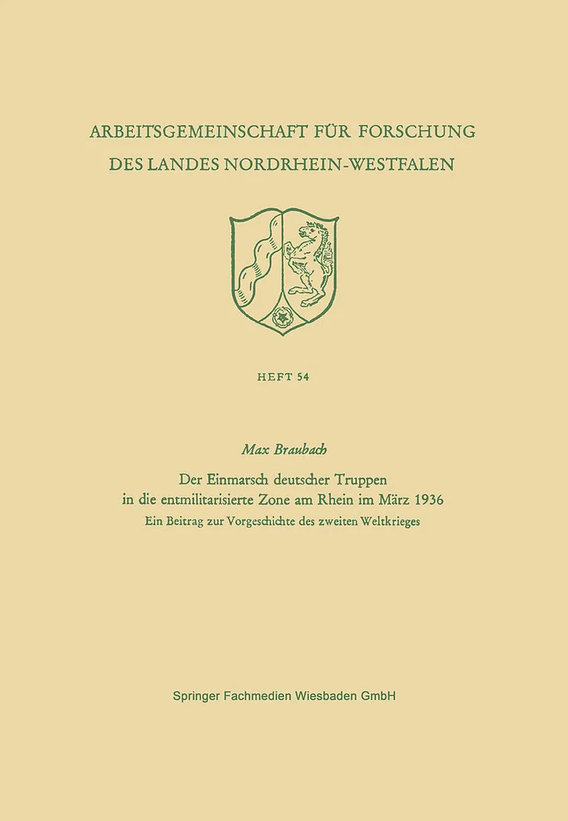 Der Einmarsch deutscher Truppen in die entmilitarisierte Zone am Rhein im März 1936