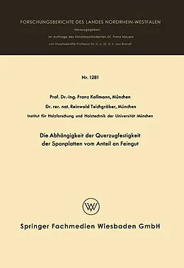 Kartonierter Einband Die Abhängigkeit der Querzugfestigkeit der Spanplatten vom Anteil an Feingut von Franz Kollmann