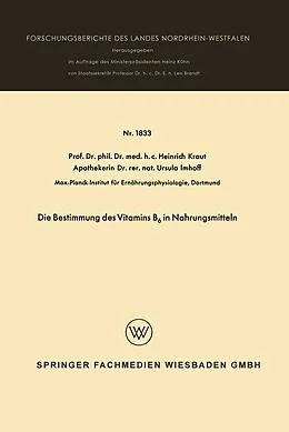 Kartonierter Einband Die Bestimmung des Vitamins B6 in Nahrungsmitteln von Heinrich Kraut