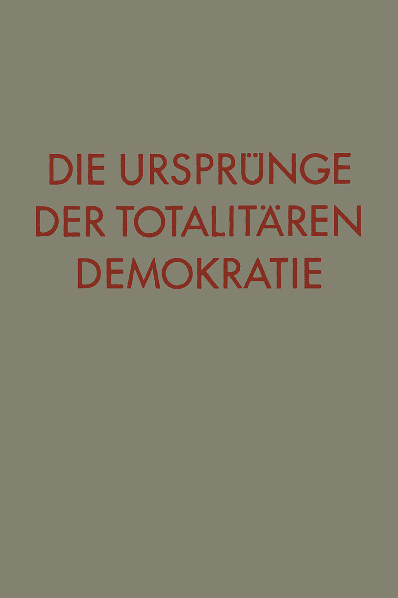 Die Ursprünge der totalitären Demokratie