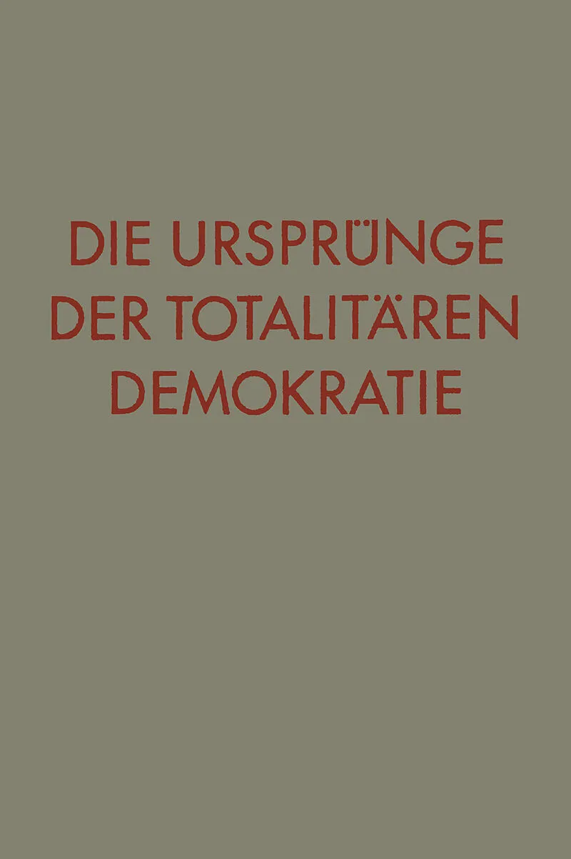 Die Ursprünge der totalitären Demokratie