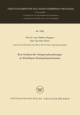 Kartonierter Einband Eine Analyse der Vorgarnschwankungen an Streichgarn-Krempelassortimenten von Walther Wegener