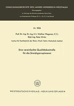 Kartonierter Einband Eine vereinfachte Qualitätskontrolle für die Streichgarnspinnerei von Walther Wegener