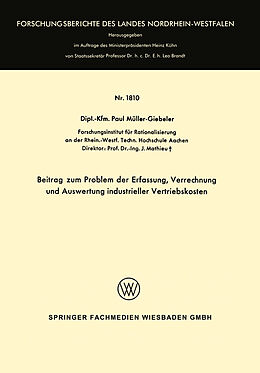 Kartonierter Einband Beitrag zum Problem der Erfassung, Verrechnung und Auswertung industrieller Vertriebskosten von Paul Müller-Giebeler