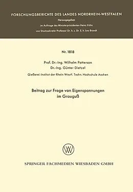 Kartonierter Einband Beitrag zur Frage von Eigenspannungen im Grauguß von Wilhelm Patterson