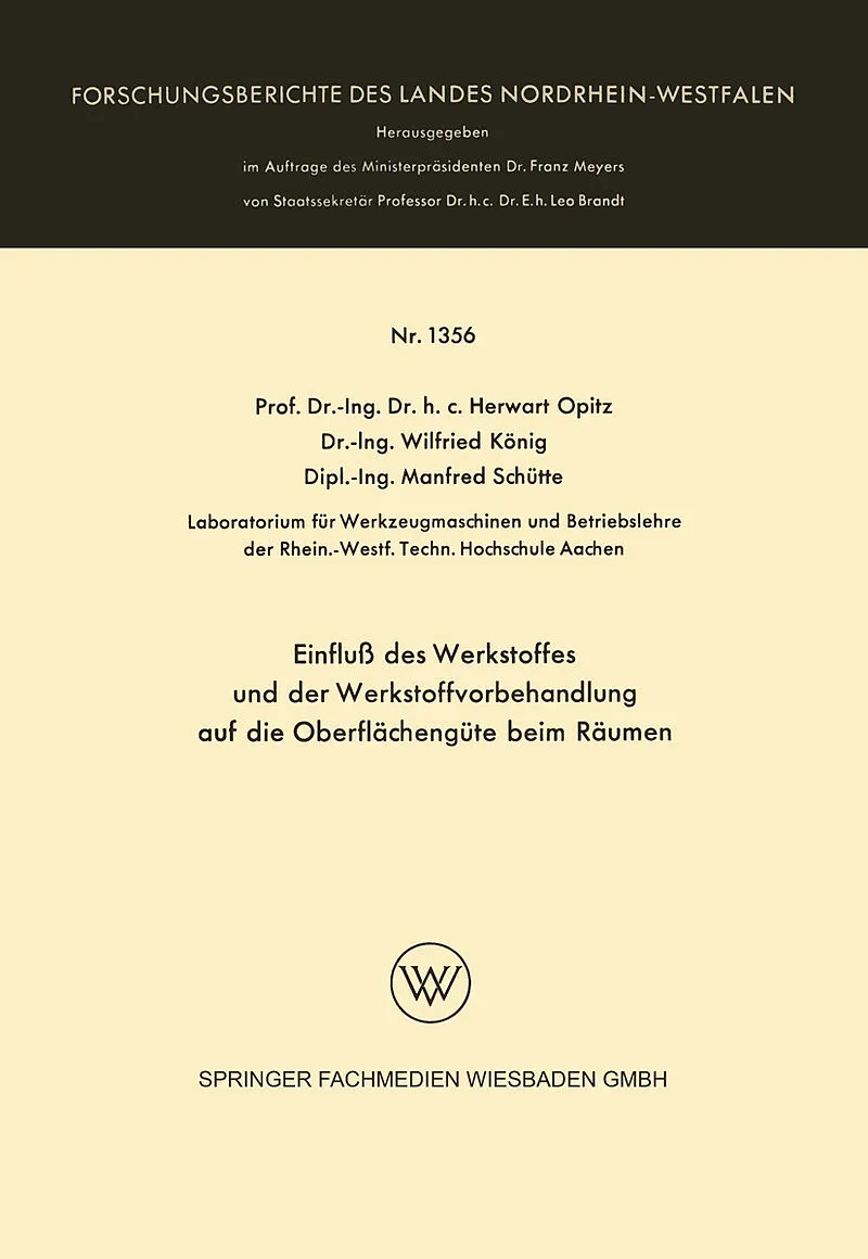 Einfluß des Werkstoffes und der Werkstoffvorbehandlung auf die Oberflächengüte beim Räumen