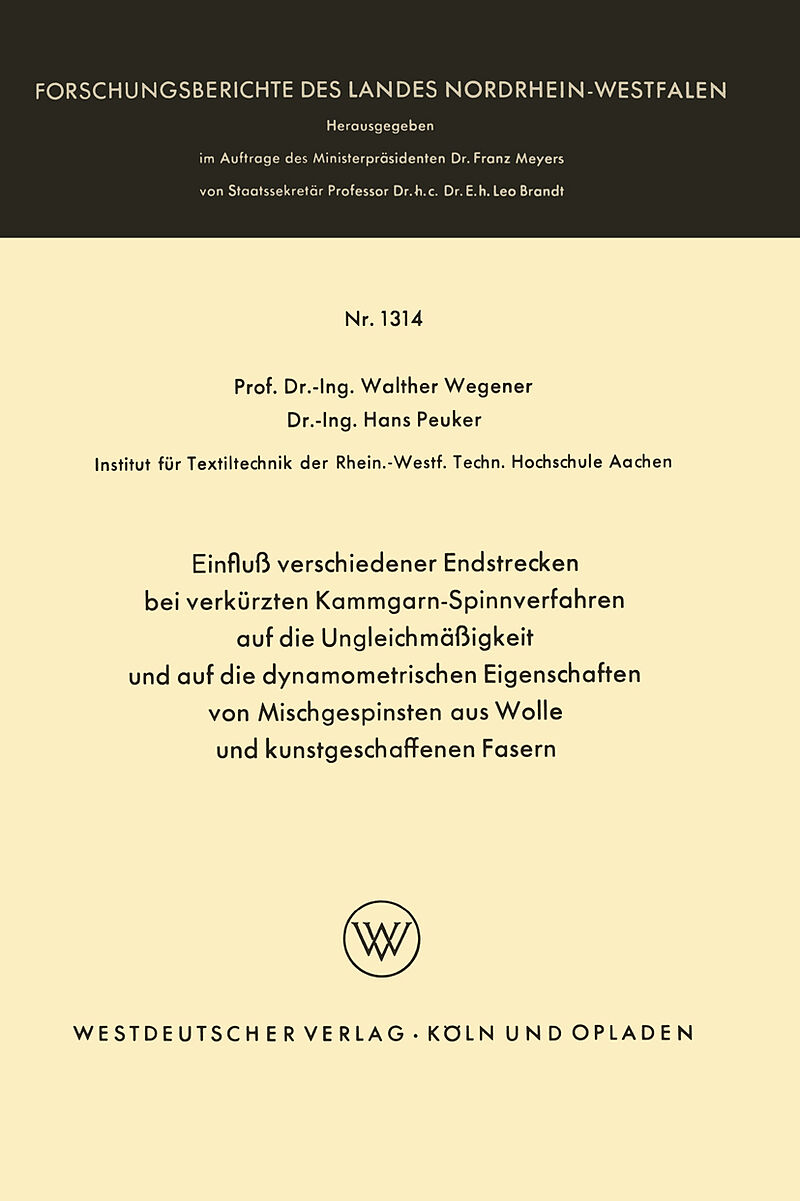 Einfluß verschiedener Endstrecken bei verkürzten Kammgarn-Spinnverfahren auf die Ungleichmäßigkeit und auf die dynamometrischen Eigenschaften von Mischgespinsten aus Wolle und kunstgeschaffenen Fasern