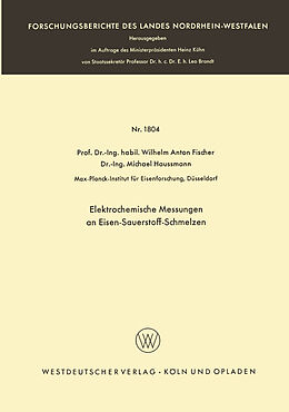 Kartonierter Einband Elektrochemische Messungen an Eisen-Sauerstoff-Schmelzen von Wilhelm Anton Fischer