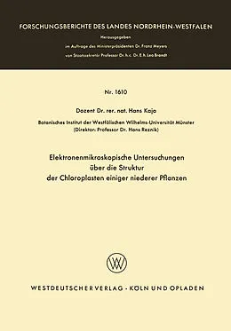 Kartonierter Einband Elektronenmikroskopische Untersuchungen über die Struktur der Chloroplasten einiger niederer Pflanzen von Hans Kaja