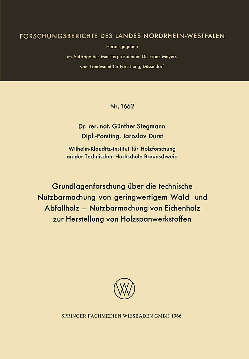 Grundlagenforschung über die technische Nutzbarmachung von geringwertigem Wald- und Abfallholz  Nutzbarmachung von Eichenholz zur Herstellung von Holzspanwerkstoffen