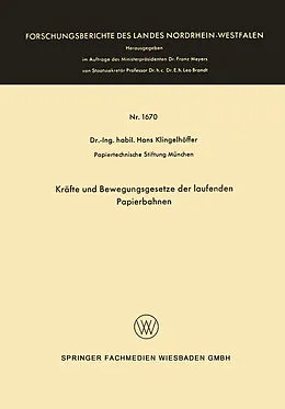 Kartonierter Einband Kräfte und Bewegungsgesetze der laufenden Papierbahnen von Hans Klingelhöffer