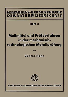 Kartonierter Einband Meßmittel und Prüfverfahren in der mechanisch-technologischen Metallprüfung von Günter Hahn
