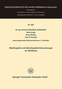Kartonierter Einband Metallurgische und technologische Untersuchungen an Weichloten von Hermann Füllenbach, Harry Lange, Harry Parthey