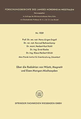 Kartonierter Einband Über die Reduktion von Wüstit, Magnetit und Eisen-Mangan-Mischoxyden von Hans-Jürgen Engell